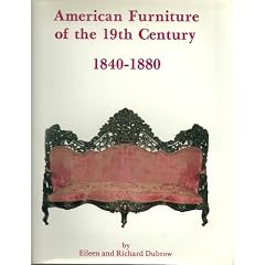 American Furniture of the Nineteenth Century: 1840-1880 by Eileen Dubrow