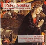 Pater Noster - Settings of the Lords Prayer