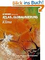 Atlas der Globalisierung spezial: Klima
