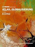 cover of Atlas der Globalisierung spezial: Klima
