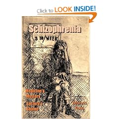 Schizophrenia: Medicine's Mystery - Society's Shame