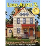 Look-Alikes Jr. : Find More Than 700 Hidden Everyday Objects