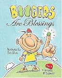 Boogers Are Blessings