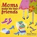 Book Moms Make the Best Friends