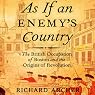 As If an Enemy's Country: The British Occupation of Boston and the Origins of Revolution: Oxford University Press: Pivotal Moments in US History