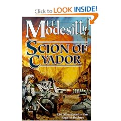 Scion of Cyador: The New Novel in the Saga of Recluce