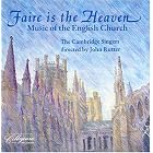 Faire is the Heaven: Music of the English Church by Benjamin Britten, William Byrd, Richard Farrant, Orlando Gibbons, and William H. Harris