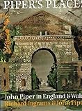 Piper's places : John Piper in England & Wales