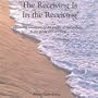 Receiving Is in the Receiving