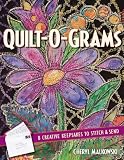 Quilt-o-grams: 8 Creative Keepsakes to Stitch and Send