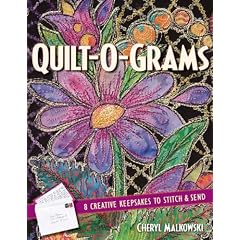 Quilt-o-grams: 8 Creative Keepsakes to Stitch and Send