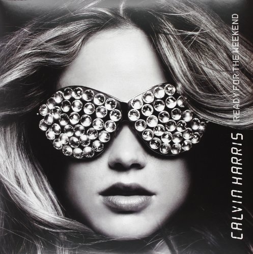 Album Art for Ready For The Weekend by Calvin Harris