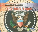 The Bald Eagle (Patriotic Symbols)