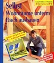 Selbst Wohnr&auml;ume unterm Dach ausbauen