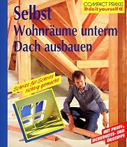 Selbst Wohnr&auml;ume unterm Dach ausbauen