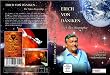 Erich von D�niken - Die Videobiographie - Auf den Spuren der Au�erirdischen