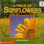 A Field of Sunflowers (Read with Me Cartwheel Books (Scholastic Paperback))