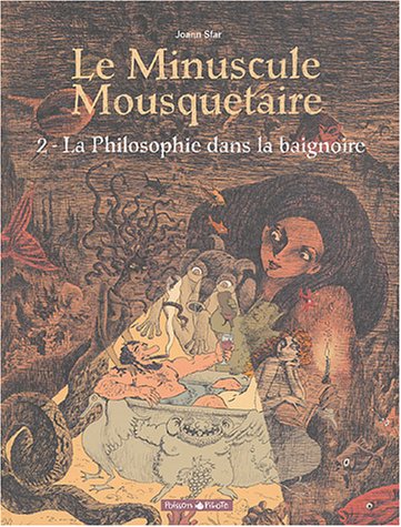 Minuscule mousquetaire - Poisson Pilote, tome 2 : Philosophie dans la baignoire