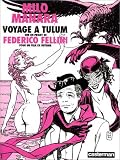 Voyage à Tulum sur un projet de Federico Fellini pour un film en devenir