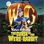 Wallace and Gromit: The Curse of the Were-Rabbit