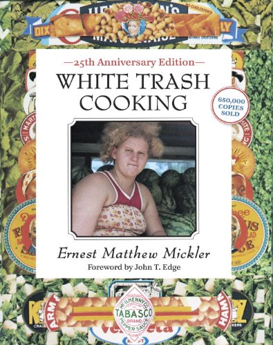 White Trash Cooking: 25th Anniversary Edition (Jargon)