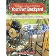 Making the Most of Your Own Backyard (Gardening & Landscaping)