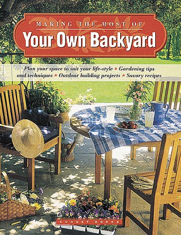 Making the Most of Your Own Backyard (Gardening & Landscaping) under Outdoor & Recreational Areas in The Books Store