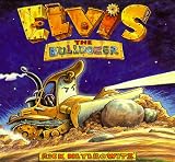Elvis the Bulldozer