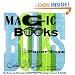 Magic Books & Paper Toys: Flip Books, E-Z Pop-Ups & Other Paper Playthings to Amaze & Delight