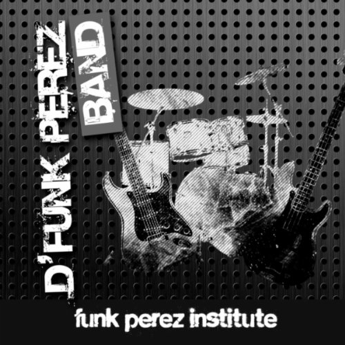 D´Funk Perez Band 