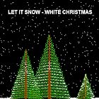 Let it Snow - White Christmas