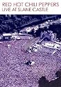 Red Hot Chili Peppers - Live at Slane Castle