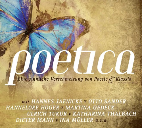 Produkt-Bild: Poetica - Eine sinnliche Verschmelzung von Poesie & Klassik