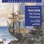 An Introduction to Wagner: The Flying...