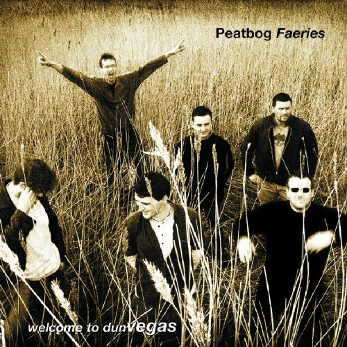 PEATBOG FAERIES : DUN VEGAS