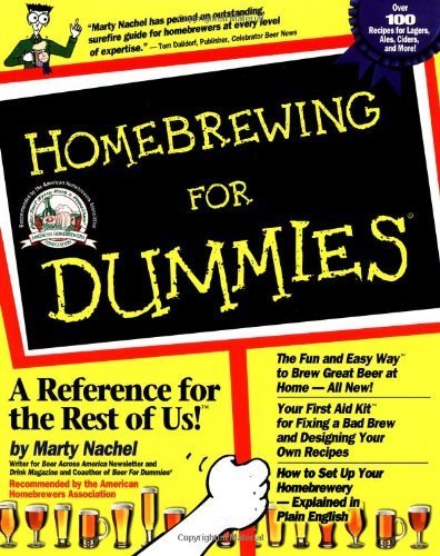 Homebrewing For DummiesÂ (For Dummies (Lifestyles Paperback)) by Marty Nachel (1997-10-09)