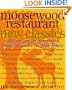 Moosewood Restaurant New Classics: 350 Recipes for Homestyle Favorites and Everyday Feasts
