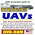 2005 Complete Guide to Unmanned Aerial Vehicles (UAVs): DOD, NASA, Research Aircraft, Current and Future Vehicles, ARM-UAV, Predator, Hunter, Shadow, Pioneer, ... Shadow Tactical UAV (TUAV), Dragon Eye