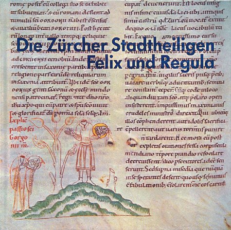 Produkt-Bild: Die Z&uuml;rcher Stadtheiligen Felix und Regula