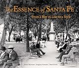 The Essence of Santa Fe: From a Way of Life to a Style