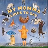 Buy : My Momma Likes to Say Edition 1.