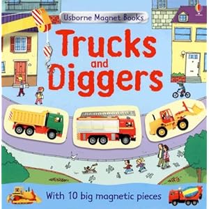 Trucks and Diggers (Magnet Books) Felicity Brooks, Matt Durber and Gustavo Mazali