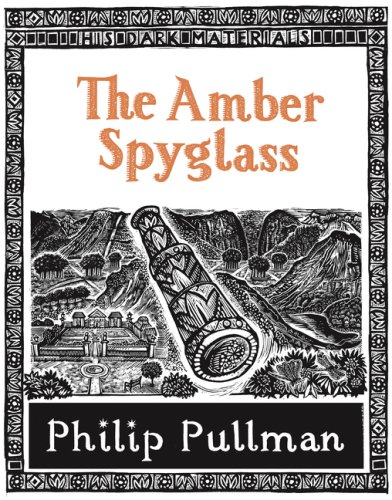 The Amber Spyglass (His Dark Materials) (His Dark Materials)