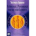 Astrologie, Psychologie und die vier Elemente: Die vier Elemente, die Planeten und die Zeichen