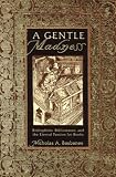 A Gentle Madness