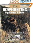 Bowhunting Equipment & Skills: Learn...