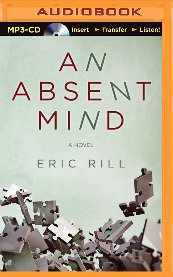 An Absent Mind: Eric Rill, Sandra Burr, Mel Foster: 9781501236891 ... An Absent Mind: Eric Rill, Sandra Burr, Mel Foster: 9781501236891 ...