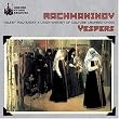 Rachmaninov: Vespers