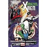amazing x men volume 3 once and future juggernaut