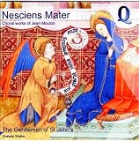 Nesciens Mater: Choral works of Jean Mouton